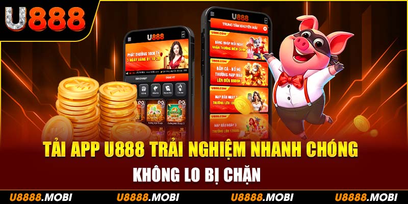 Hướng dẫn tải app u888