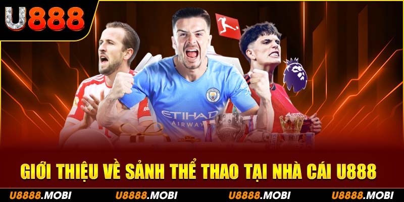 Khám phá thế giới thể thao U888, nơi trải nghiệm cá cược đỉnh cao