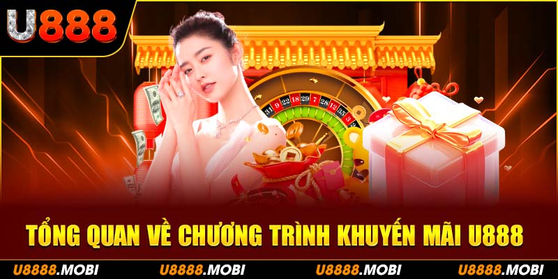 Tổng quan về chương trình khuyến mãi u888 tại nhà cái